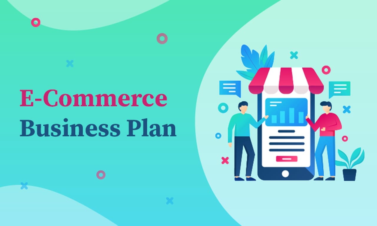 How To Create A Business Plan For ECommerce Businesses: A Step-by-Step ...